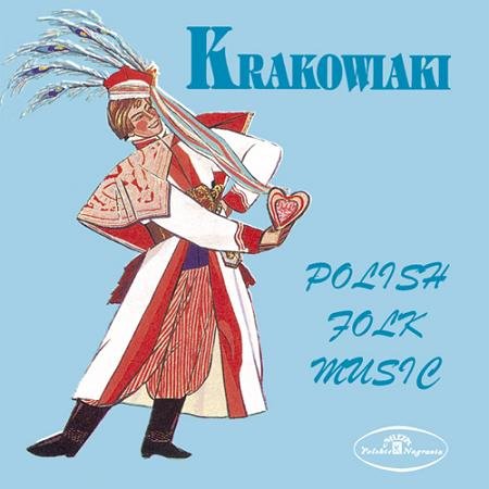 Krakowiaki Polish Folk Music