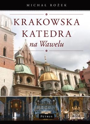 Krakowska Katedra na Wawelu Rożek Michał