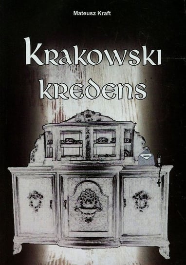 Krakowski kredens Kraft Mateusz