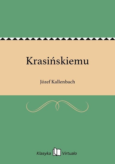 Krasińskiemu Kallenbach Józef