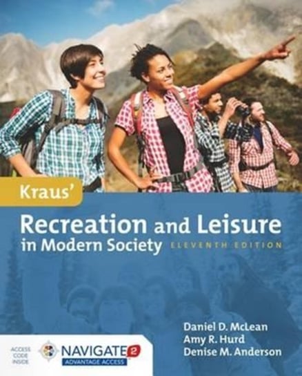 Kraus' Recreation & Leisure in Modern Society Mclean Daniel, Hurd Amy, Anderson Denise M.