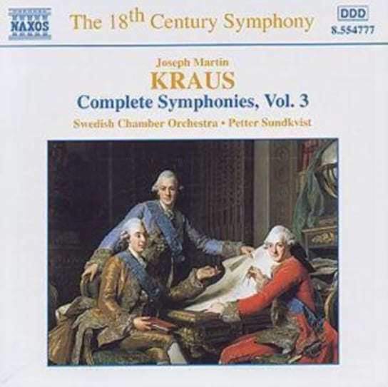 Kraus: The Complete Symphonies. Volume 3 Kraus Joseph Martin