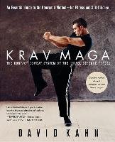 Krav Maga: An Essential Guide to the Renowned Method--For Fitness and Self-Defense Kahn David