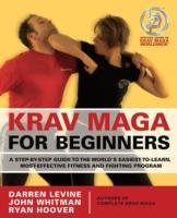 Krav Maga for Beginners Levine Darren, Whitman John