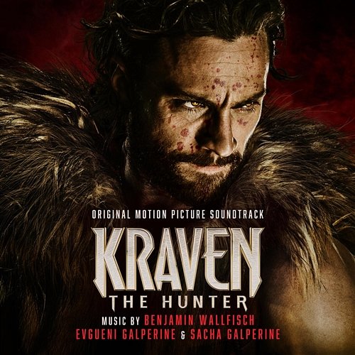 Kraven The Hunter (Original Motion Picture Soundtrack) Benjamin Wallfisch, Evgueni Galperine, Sacha Galperine