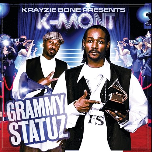 Krayzie Bone Presents K-Mont Grammy Statuz K-Mont