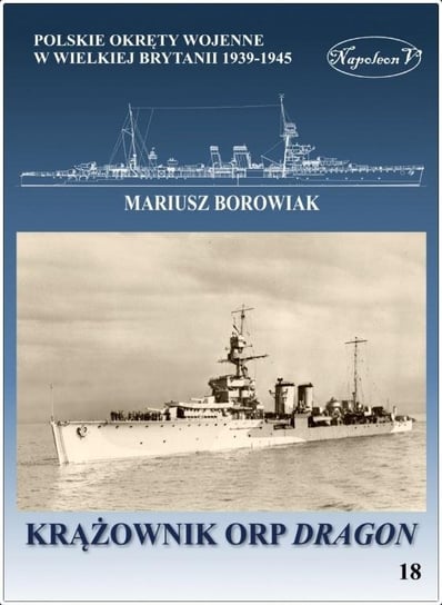 Krążownik ORP Dragon Borowiak Mariusz