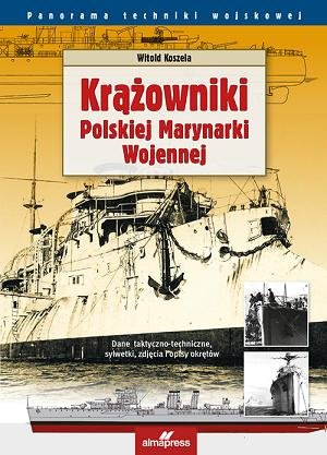 Krążowniki Polskiej Marynarki Wojennej Koszela Witold