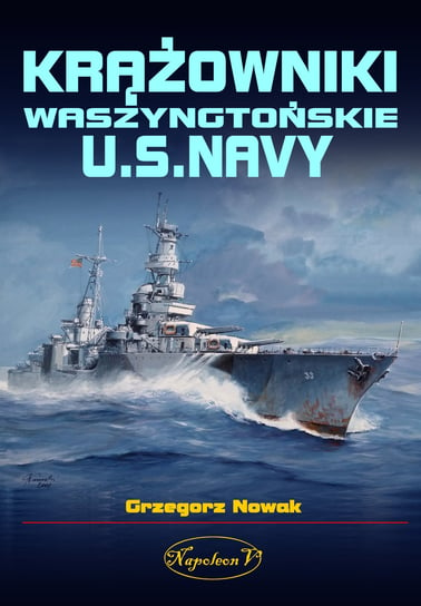Krążowniki Waszyngtońskie U.S. Navy Nowak Grzegorz
