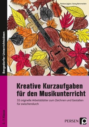 Kreative Kurzaufgaben für den Musikunterricht Persen Verlag in der AAP Lehrerwelt