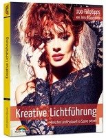 Kreative Lichtführung - 100 Fototipps Bruggemann Jens