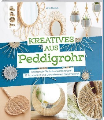 Kreatives aus Peddigrohr Frech Verlag Gmbh