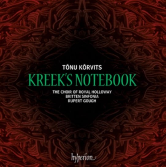 Kreek’s Notebook. Spiritual Songs from the Baltic States Various Artists