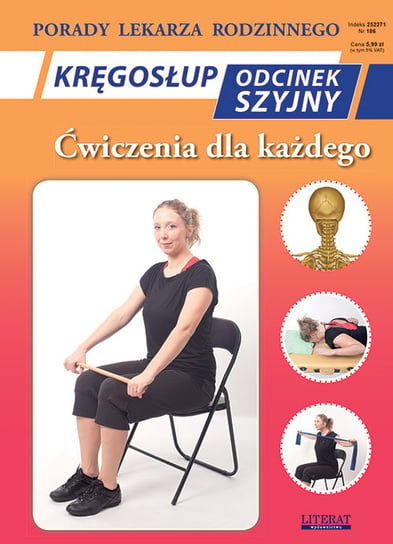 Kręgosłup. Odcinek szyjny. Ćwiczenia dla każdego Chojnowska-Depczyńska Emilia