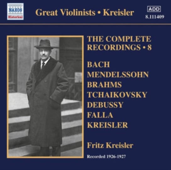 Kreisler: Complete Recordings 8 Kreisler Fritz