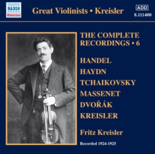 Kreisler: Complete Recordings. Volume 6 Various Artists