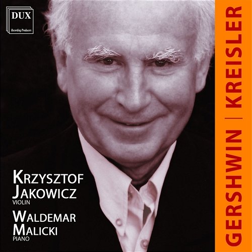 Kreisler: Tambourin Chinois Krzysztof Jakowicz, Waldemar Malicki