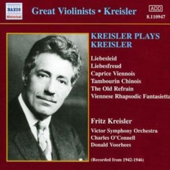 Kreisler Plays Kreisler [Recorded 1942-6] Kreisler Fritz