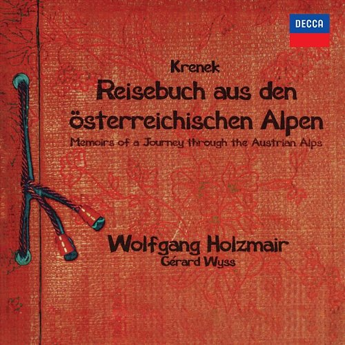 Krenek: Reisebuch aus den österreichischen Alpen; Fiedellieder Wolfgang Holzmair, Gérard Wyss