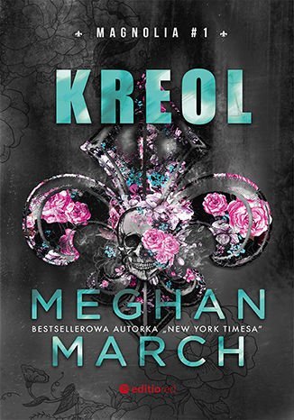 Kreol. Magnolia. Tom 1 - ebook epub March Meghan