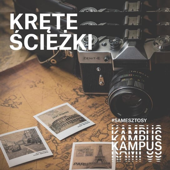 Kręte ścieżki - Dania - Kręte ścieżki - podcast - audiobook Radio Kampus, Kubiak Mateusz „Rudy”