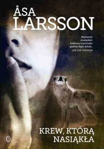 Krew, którą nasiąkła Larsson Asa