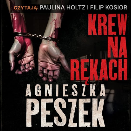 Krew na rękach Peszek Agnieszka