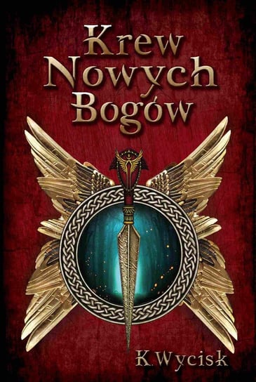 Krew nowych Bogów. Tom 1 - ebook PDF Wycisk Katarzyna