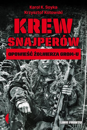 Krew snajperów Soyka Karol K., Kotowski Krzysztof