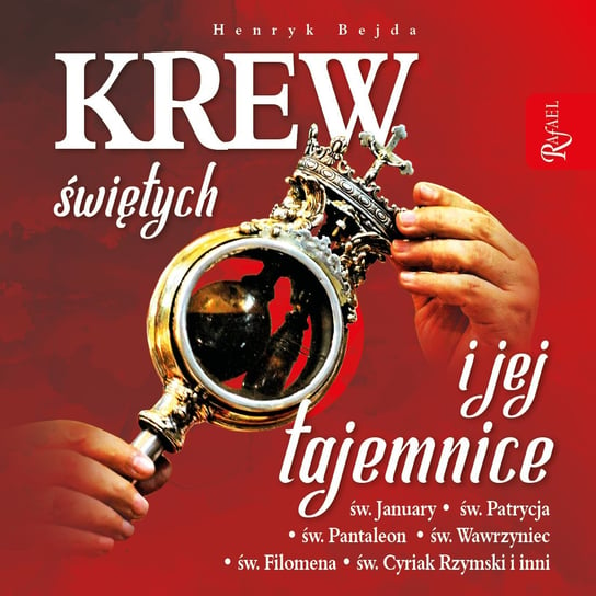 Krew świętych i jej tajemnice - audiobook Bejda Henryk