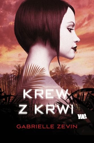 Krew z krwi. Czekoladowa trylogia. Tom 2 Zevin Gabrielle