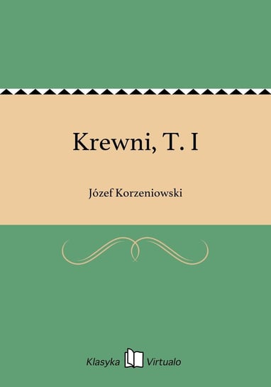 Krewni, T. I Korzeniowski Józef