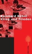 Krieg und Frieden Kuhnl Reinhard
