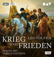 Krieg und Frieden (Ungekürzte Lesung) Tolstoi Leo