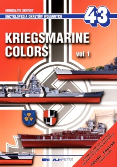 Kriegsmarine colors vol. 1 Skwiot Mirosław