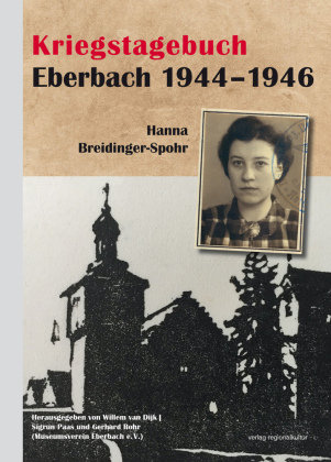 Kriegstagebuch Eberbach 1944-1946 Verlag Regionalkultur