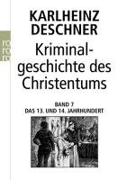 Kriminalgeschichte des Christentums Deschner Karlheinz