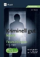 Kriminell gut lesen Französisch 4.-6. Lernjahr Paraire Ines