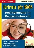 Krimis für Kids Hochspannung im Deutschunterricht Tiemann Hans-Peter