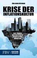 Krise der Inflationskultur Hulsmann Jorg Guido