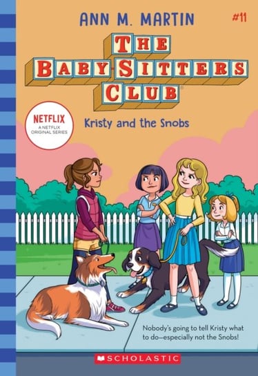 Kristy and the Snobs (The Baby-sitters Club #11) Martin Ann M.
