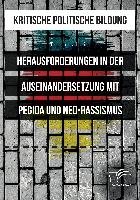 Kritische politische Bildung. Herausforderungen in der Auseinandersetzung mit Pegida und Neo-Rassismus Heitz Thomas