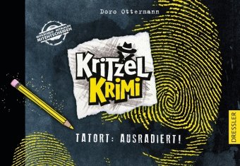 Kritzel-Krimi 1. Tatort: Ausradiert Dressler
