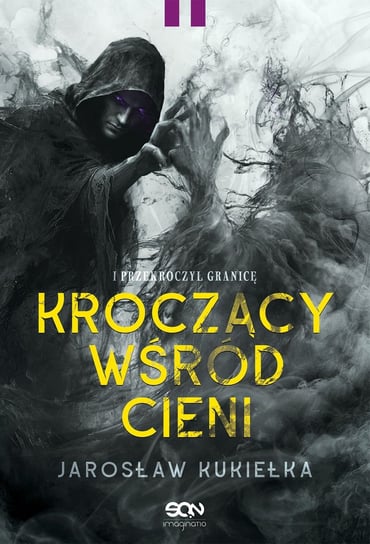 Kroczący wśród cieni. I przekroczył granicę - ebook EPUB Kukiełka Jarosław