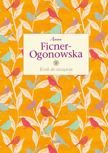 Krok do szczęścia Ficner-Ogonowska Anna