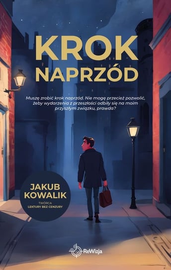 Krok naprzód Jakub Kowalik