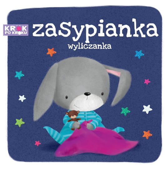 Krok po kroku. Zasypianka wyliczanka Opracowanie zbiorowe