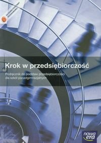 Krok w przedsiębiorczość. Podręcznik do podstaw przedsiębiorczości + CD Zbigniew Makieła, Tomasz Rachwał