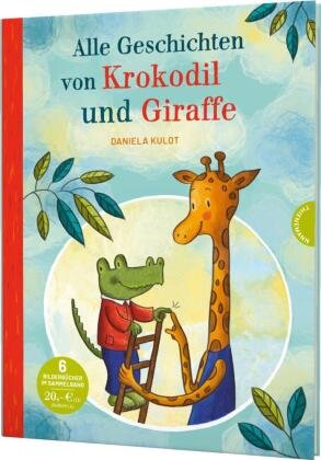 Krokodil und Giraffe: Alle Geschichten von Krokodil und Giraffe Thienemann in der Thienemann-Esslinger Verlag GmbH