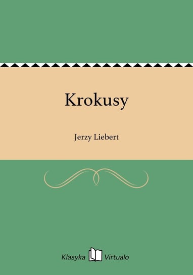 Krokusy Liebert Jerzy